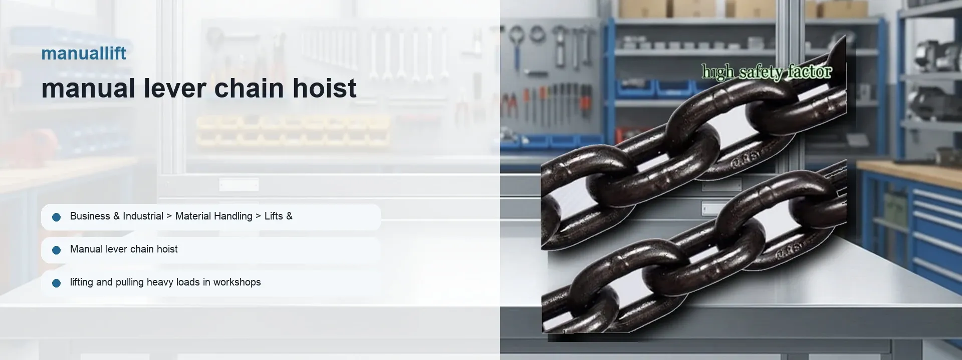 Manual lever chain hoist product hero in a workshop setting, with close-up chain detail and the headline 'manual lever chain hoist'.